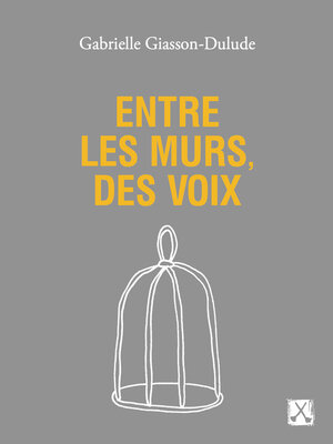 cover image of Entre les murs, des voix